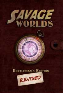 Savage Worlds Gentlemen’s Edition Revised