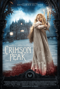 Das deutsche Plakat „Crimson Peak“ (Quelle: Universal Pictures International Germany) bekommt als Unterzeile „Nimm Dich in Acht“ – das erinnert an klassischen Horrorfilme.