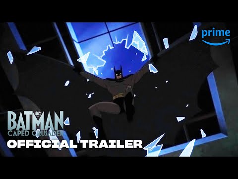 Batman: Caped Crusader Season 1 - Official Trailer | Prime Video