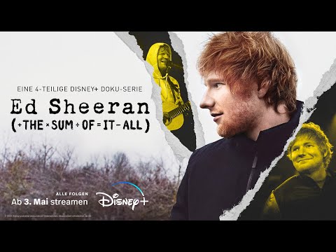 ED SHEERAN: THE SUM OF IT ALL - Offizieller Trailer - Jetzt auf Disney+ streamen | Disney+