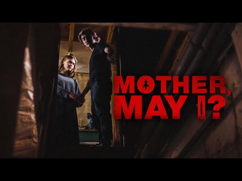 Mother, May I? - Official Movie Trailer (2023)