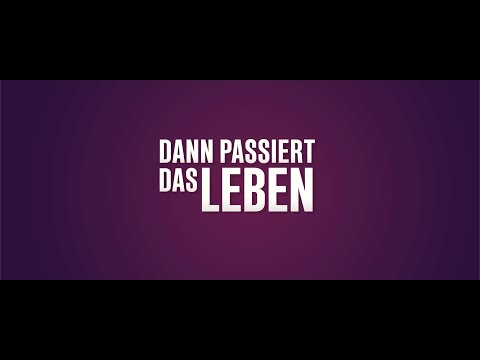 DANN PASSIERT DAS LEBEN - Trailer - Ab 6. November 2025 im Kino.
