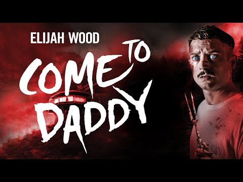 Come to Daddy - Trailer Deutsch HD - Ab 29.05.20 im Handel!