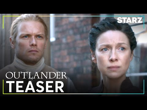 Outlander | Season 7, Part 2 Official Teaser | STARZ