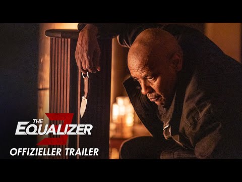 The Equalizer 3 - The Final Chapter - Offizieller Trailer Deutsch (Kinostart 31.8.2023)
