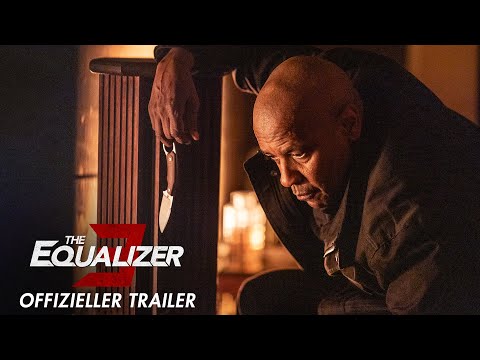 The Equalizer 3 - The Final Chapter - Offizieller Trailer 1 Deutsch (Kinostart 31.8.2023)