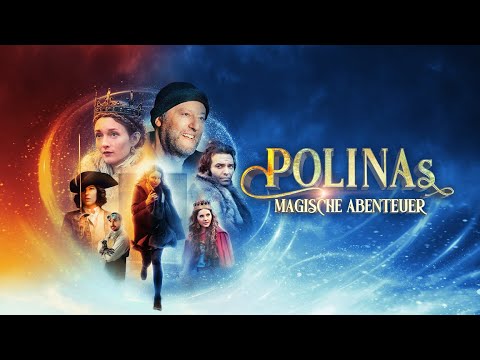 Polinas Magische Abenteuer - Trailer Deutsch HD - Release 22.07.22