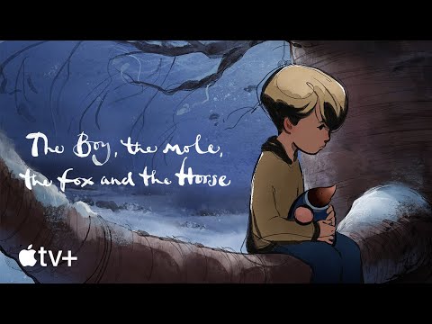 The Boy, the Mole, the Fox and the Horse — Official Trailer | Apple TV+