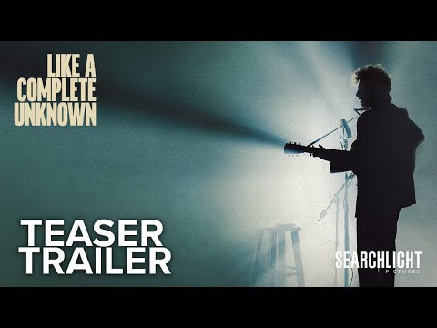 Like A Complete Unknown I Teaser Trailer I Searchlight Pictures