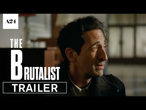 The Brutalist | Official Trailer 2 HD | A24