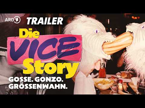 Die VICE-Story - Gosse. Gonzo. Größenwahn. | Trailer zur ARD Doku-Serie