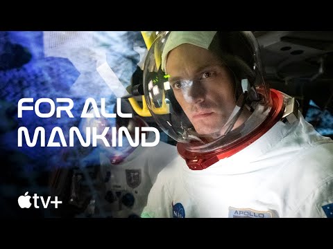 For All Mankind — Official First Look Trailer | Apple TV+