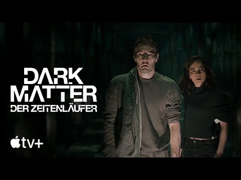 Dark Matter – Der Zeitenläufer | Offizieller Trailer | Apple TV+