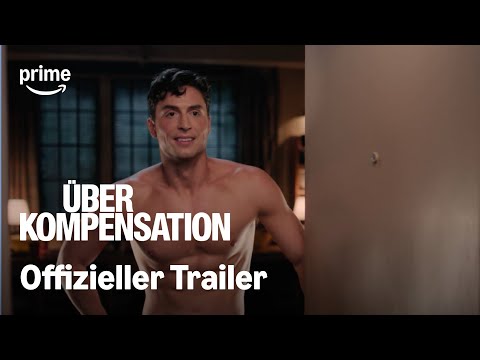 Überkompensation – Offizieller Trailer | Prime Video