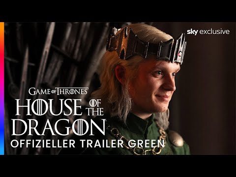 House of the Dragon - Staffel 2 | Offizieller Trailer Green | Sky