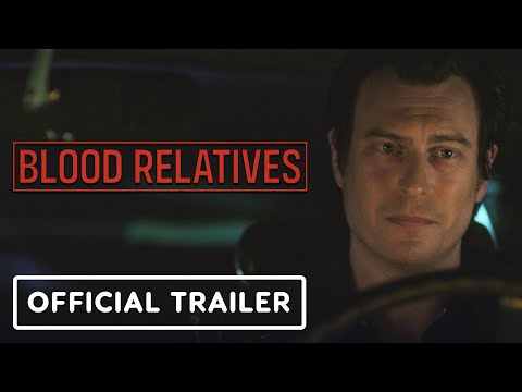 Blood Relatives - Exclusive Official Trailer (2022) Noah Segan, Victoria Moroles