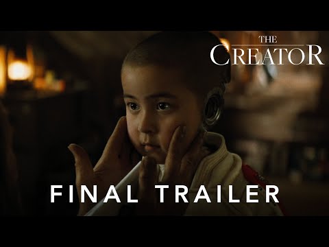The Creator | Final Trailer | 20th Century Studios