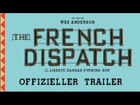 THE FRENCH DISPATCH – Offizieller Trailer (deutsch/german) | Searchlight Pictures