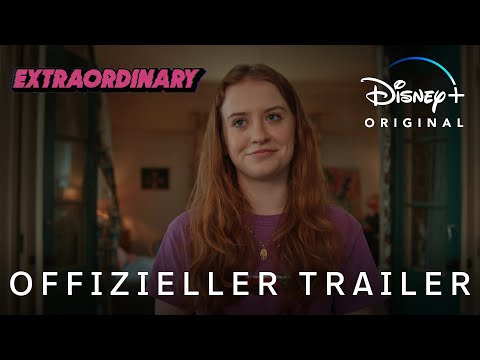 EXTRAORDINARY - Offizieller Trailer - Ab 25. Januar auf Disney+ streamen | Disney+