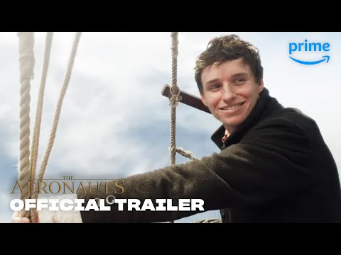 The Aeronauts - Official Trailer 2 | Prime Video