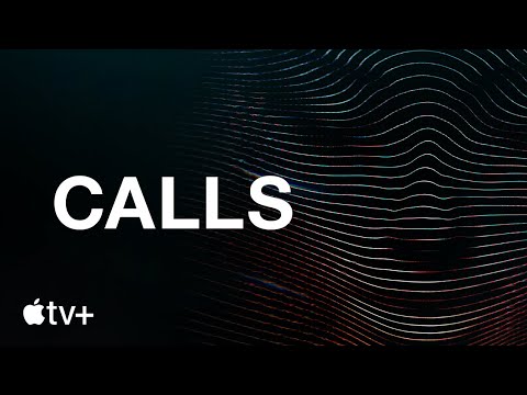 Calls — Official Trailer | Apple TV+