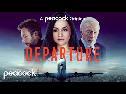 Departure | Official Trailer | Peacock