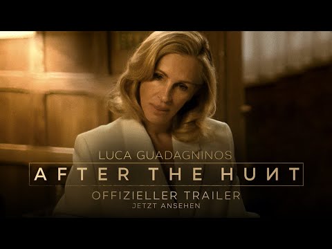 After The Hunt – Offizieller Trailer (Kinostart: 16.10.2025)
