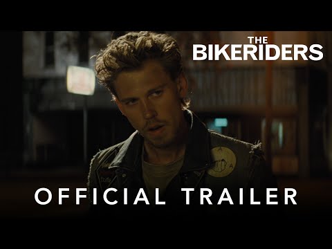 The Bikeriders | Official Trailer