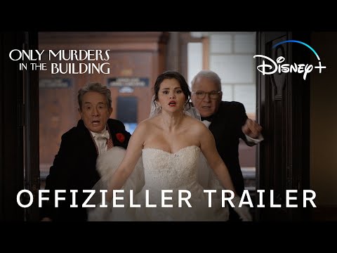 ONLY MURDERS IN THE BUILDING - Offizieller Trailer - Jetzt auf Disney+ streamen