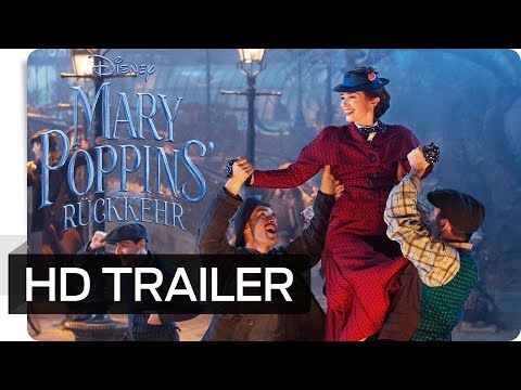 MARY POPPINS&#039; RÜCKKEHR - Offizieller Trailer (deutsch/german) | Disney HD