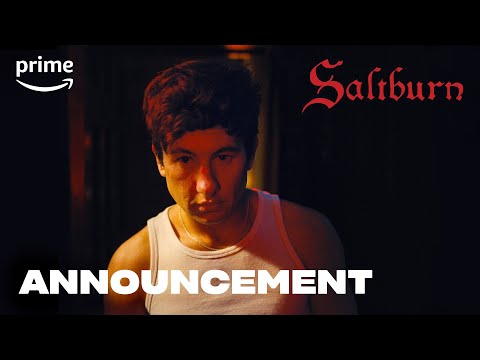 Saltburn - Announcement | Prime Video
