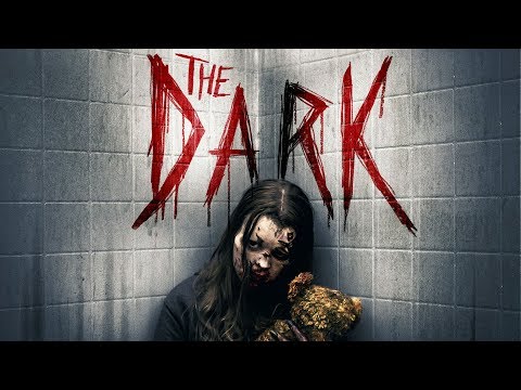 The Dark | UK Trailer | FrightFest Presents | 2018