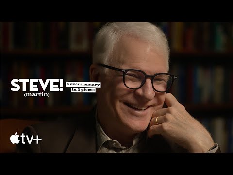 STEVE! (martin) a documentary in 2 pieces — Official Trailer | Apple TV+