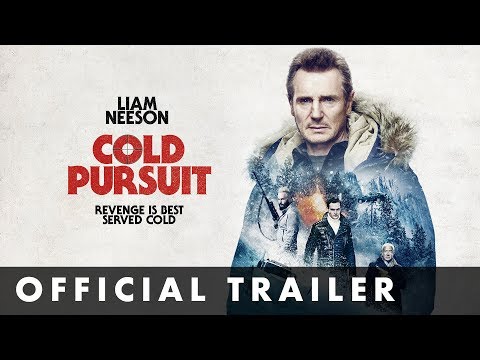 COLD PURSUIT - Official Trailer - Starring Liam Neeson