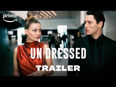 Un/Dressed – Offizieller Trailer | Prime Video