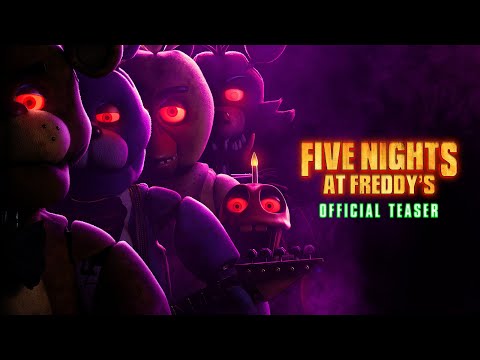 Five Nights At Freddy&#039;s | Official Teaser