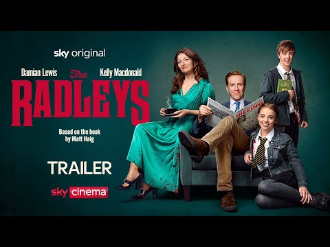 The Radleys | Official Trailer | Starring Damian Lewis &amp; Kelly MacDonald