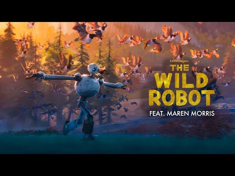 The Wild Robot | feat. Maren Morris