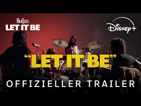 Let it be | Ab 8. Mai exklusiv streamen | Disney+