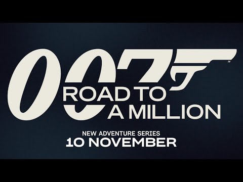 007: ROAD TO A MILLION | Official Teaser