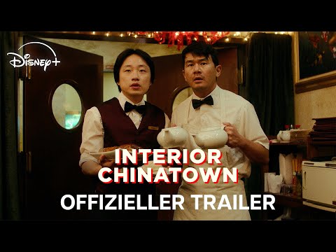 Interior Chinatown I Die neue Serie ab 19. November exklusiv streamen I Disney+