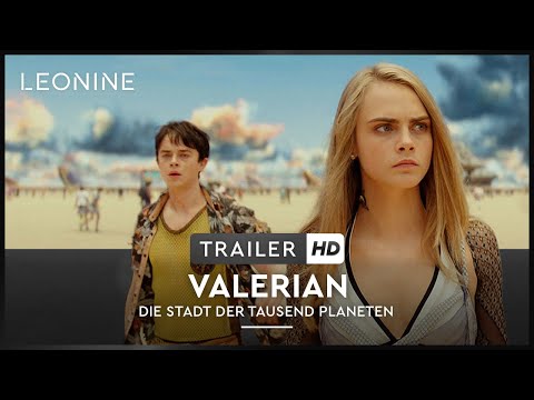 Valerian - Die Stadt der tausend Planeten - Trailer (deutsch/german; FSK 6)