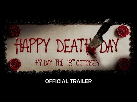 Happy Death Day - Official Trailer - In Theaters Friday The 13th October (HD)