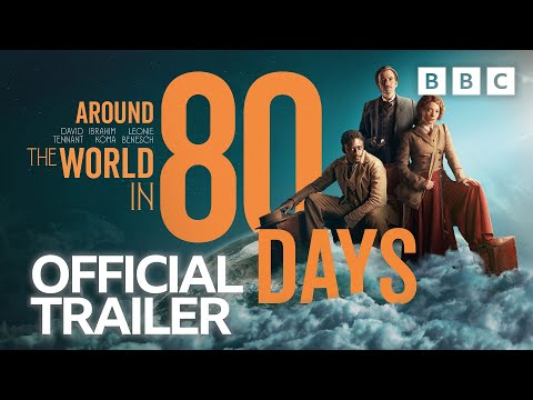 Around the World in 80 Days 🌍 Trailer 🌏 BBC