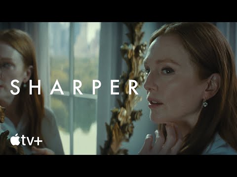 Sharper — Official Trailer | Apple TV+