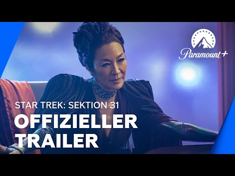 Star Trek: Sektion 31 (Offizieller Trailer) | Paramount+ Deutschland