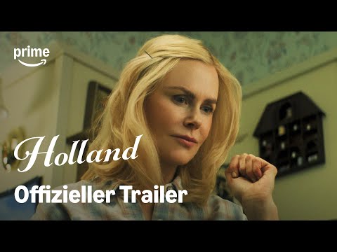 HOLLAND | Offizieller Trailer | Prime Video