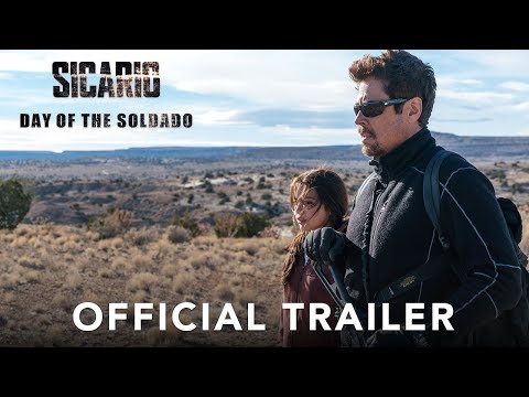 SICARIO: DAY OF THE SOLDADO - Official Trailer (HD)
