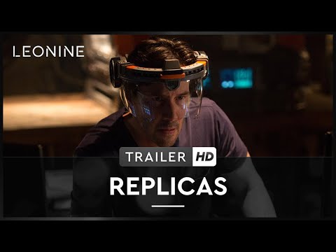 REPLICAS | Trailer | Deutsch | HD | offiziell