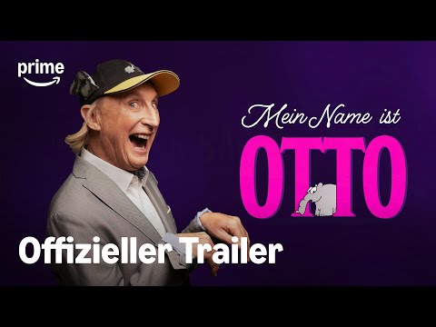 Mein Name ist Otto | Offizieller Trailer | Prime Video